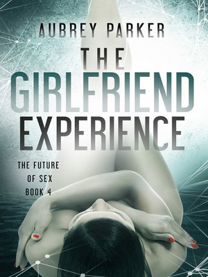 cover image of The Girlfriend Experience